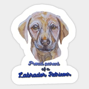 Proud Parent of a Labrador Retriever Sticker